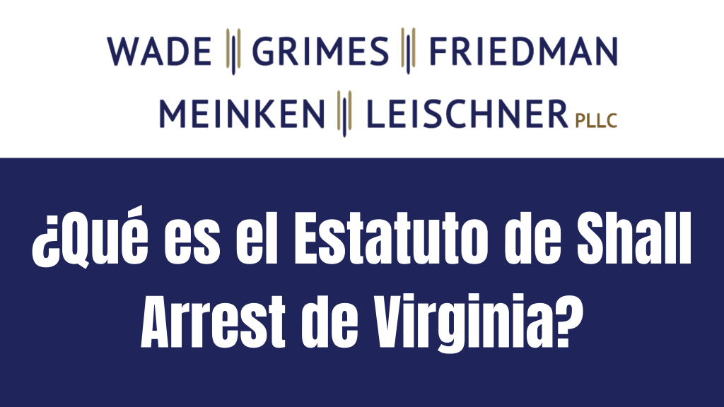 ¿Qué es el Estatuto de Shall Arrest de Virginia? - El Viernes FAQ