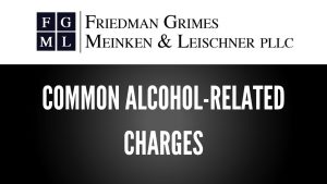 Common Alcohol-Related Charges