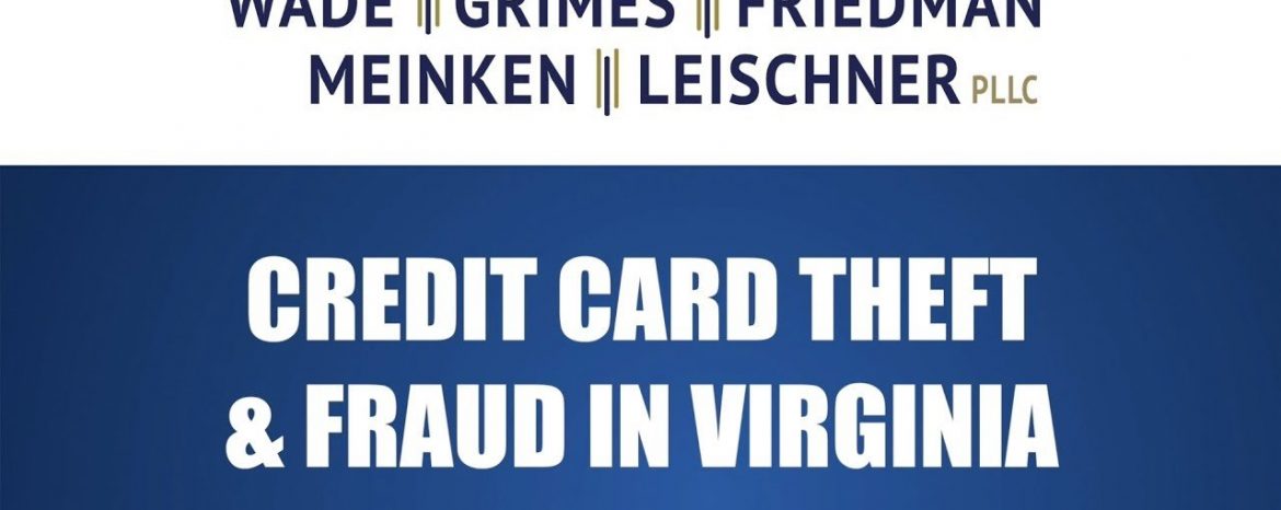 Credit Card Theft & Fraud in Virginia