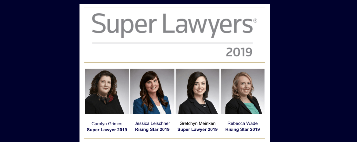 Super Lawyers 2019: Partners Grimes, Leischner, and Meinken Are Recognized in Virginia, Washington D.C.