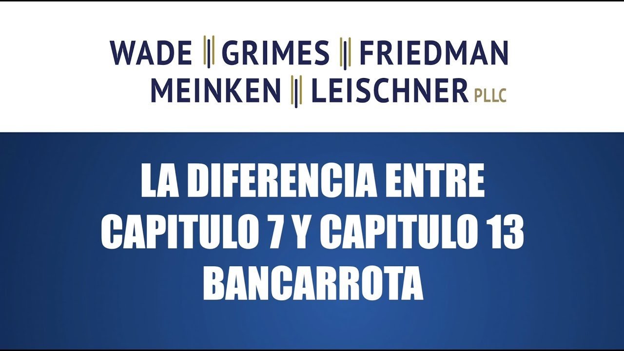 La Diferencia Entre Capítulo 7 y Capítulo 13 Bancarrota