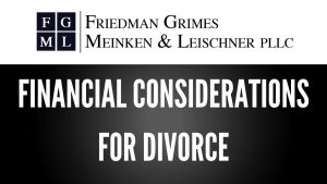 Financial Considerations for Divorce