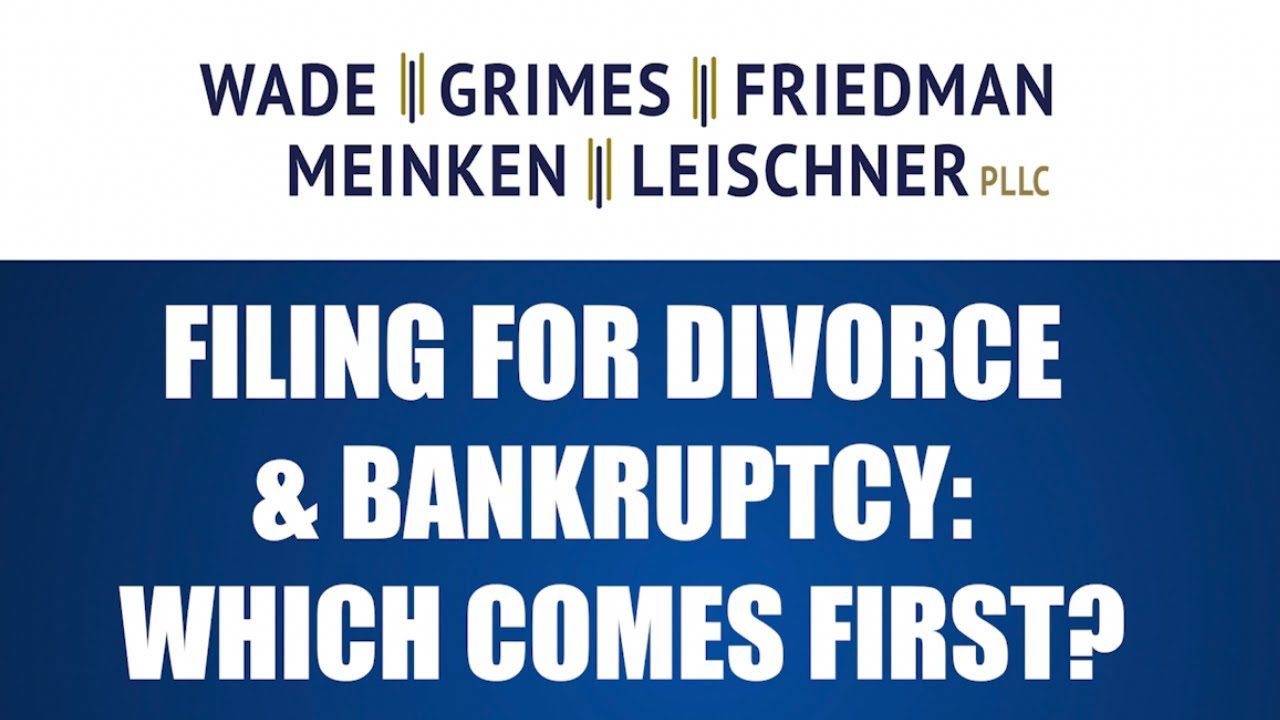 Filing for Bankruptcy and Divorce: Which Comes First?