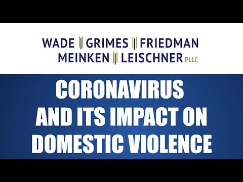 Attorney Rebecca Wade speaks about the coronavirus and its impact on domestic violence.