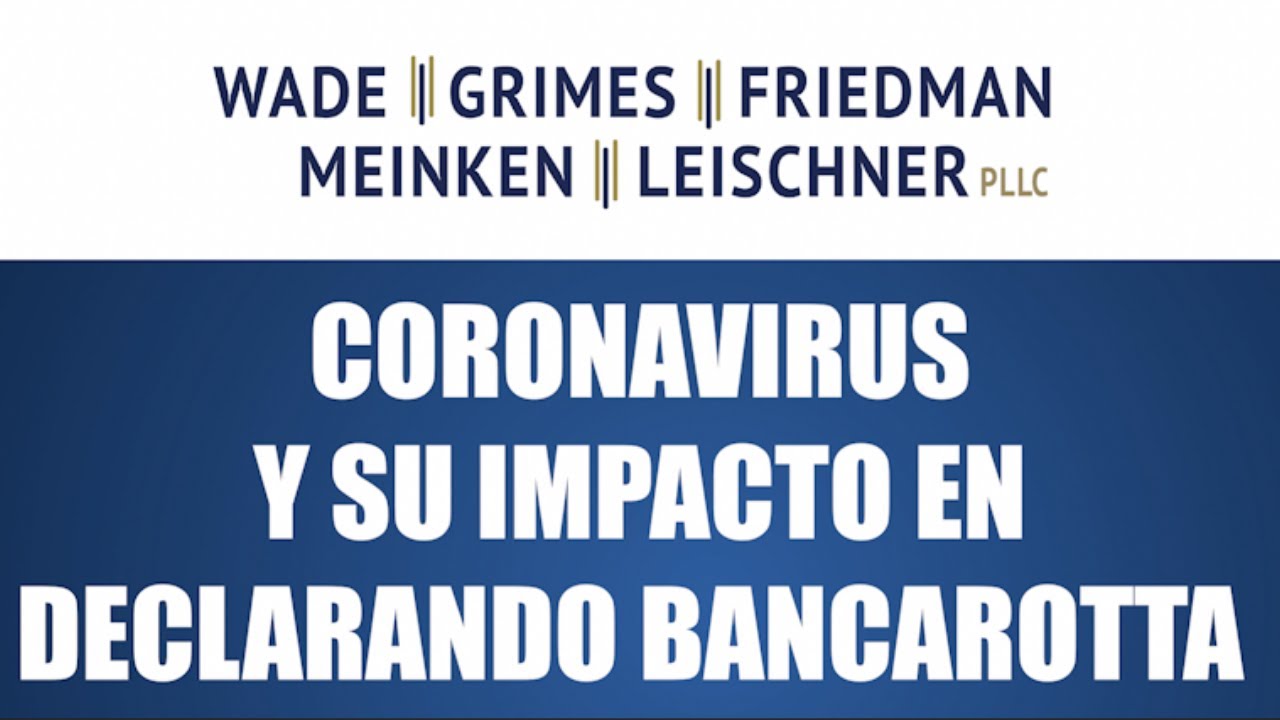 Coronavirus y Su Impacto en Declarando Bancarotta