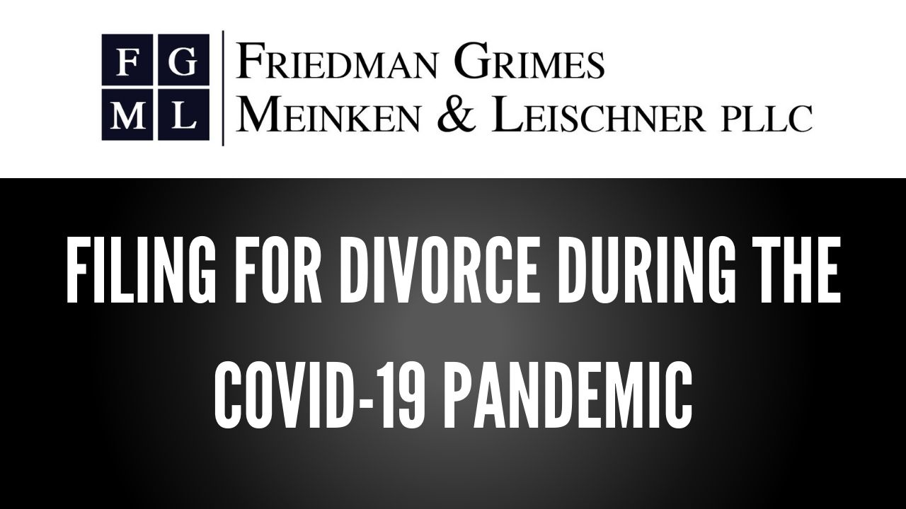 Filing for Divorce During the COVID-19 Pandemic