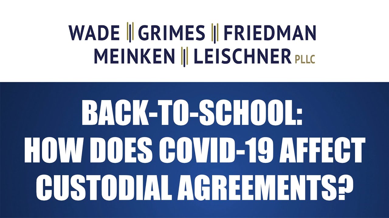 How Is COVID-19 Affecting Child Custody During The School Year?